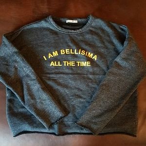 Zara I Am Bellisima All The Time crop sweatshirt